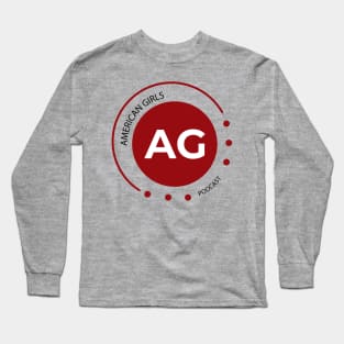 American Girls Podcast Long Sleeve T-Shirt